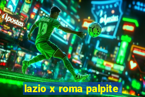 lazio x roma palpite