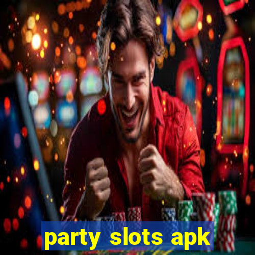 party slots apk