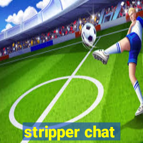 stripper chat