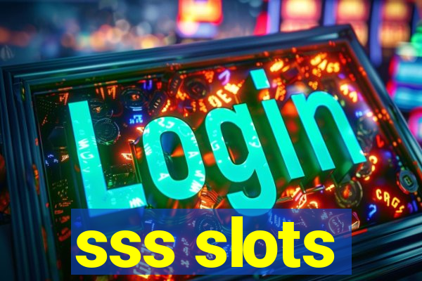 sss slots