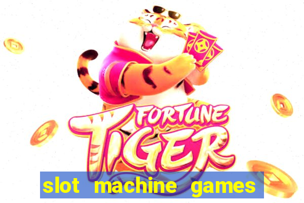 slot machine games for real money