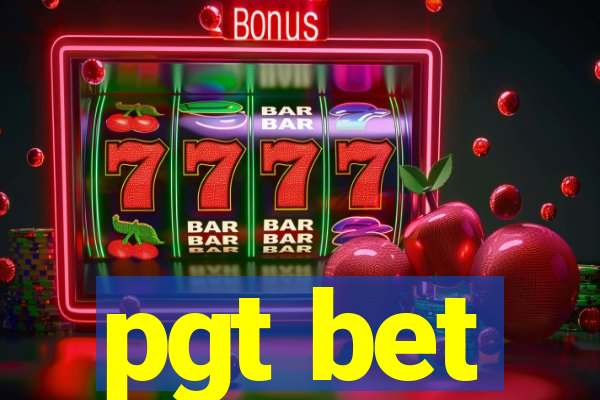 pgt bet