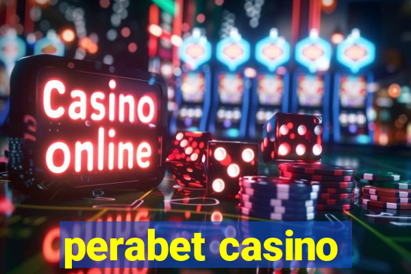 perabet casino