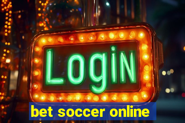 bet soccer online