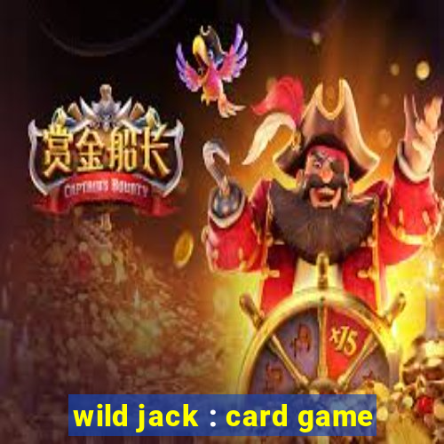 wild jack : card game