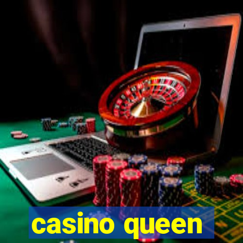 casino queen