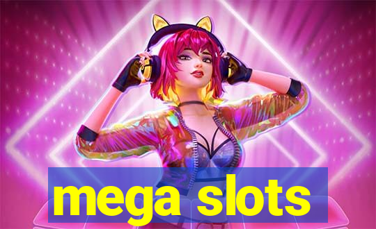 mega slots