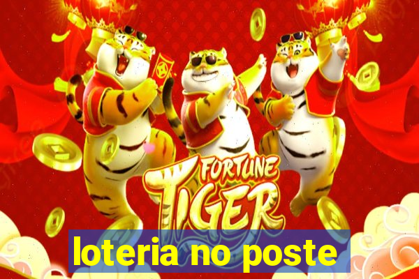 loteria no poste