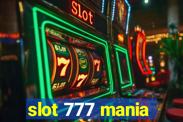 slot 777 mania