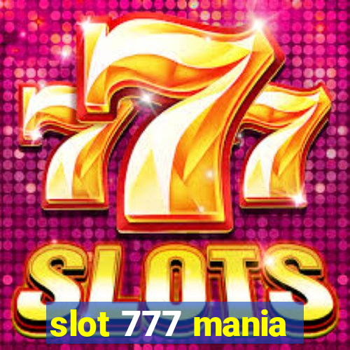 slot 777 mania