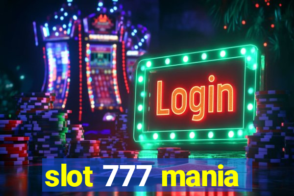 slot 777 mania