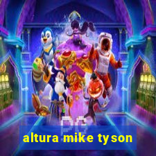 altura mike tyson