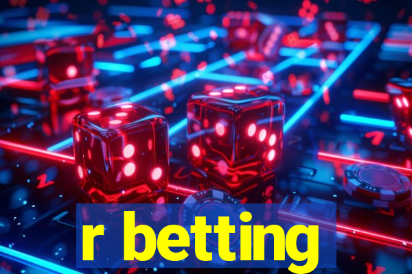 r betting