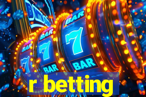 r betting