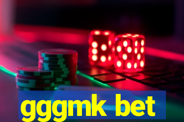 gggmk bet