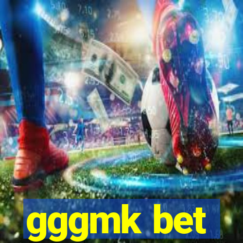 gggmk bet