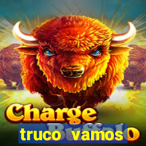 truco vamos torneios online