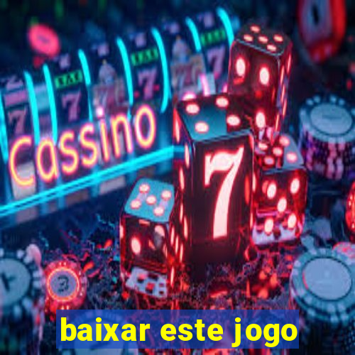 baixar este jogo