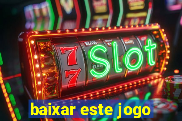 baixar este jogo