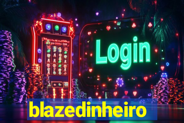 blazedinheiro