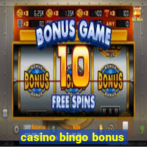 casino bingo bonus