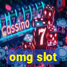 omg slot