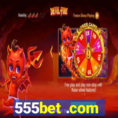 555bet .com