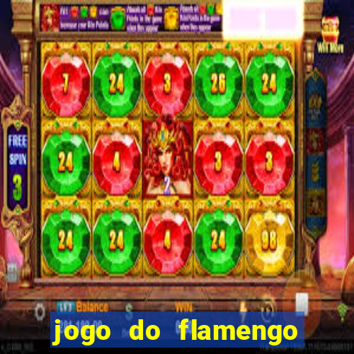 jogo do flamengo hoje globo play