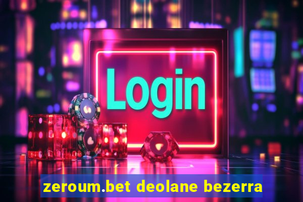 zeroum.bet deolane bezerra