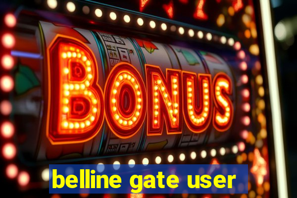 belline gate user