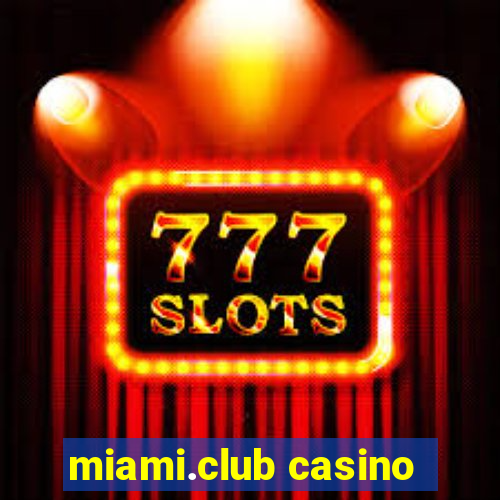 miami.club casino