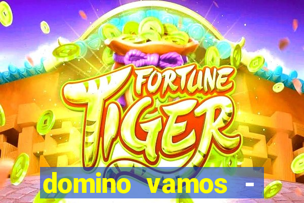 domino vamos - crash & poker