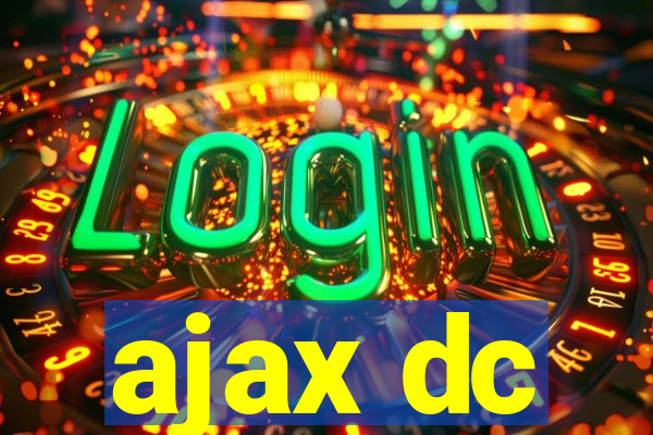 ajax dc