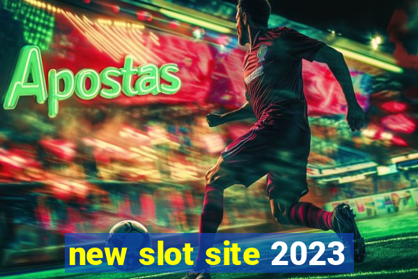 new slot site 2023