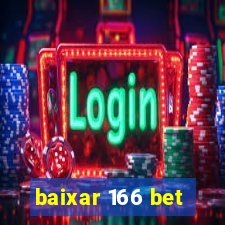 baixar 166 bet