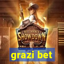 grazi bet