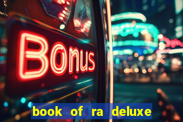 book of ra deluxe 10 slot