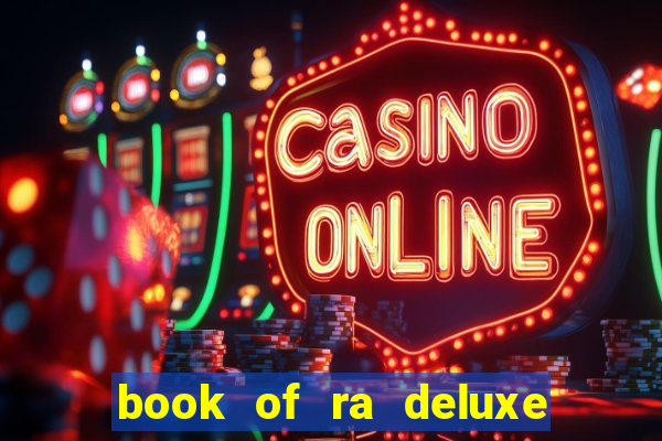 book of ra deluxe 10 slot