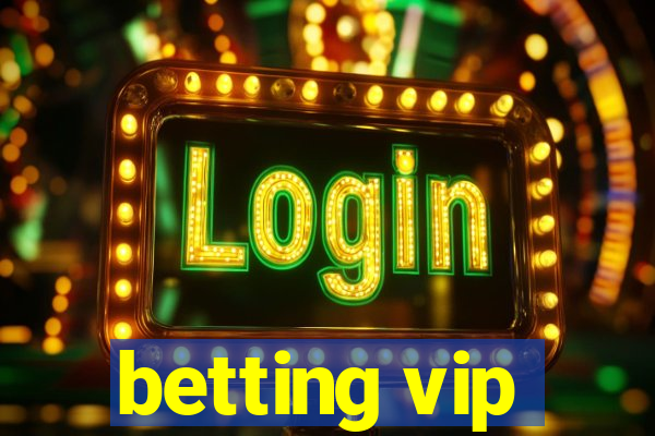 betting vip