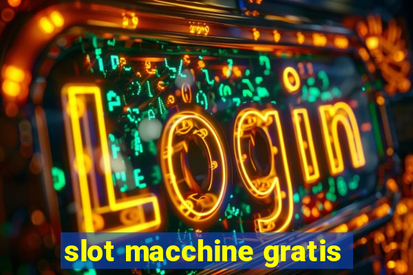 slot macchine gratis