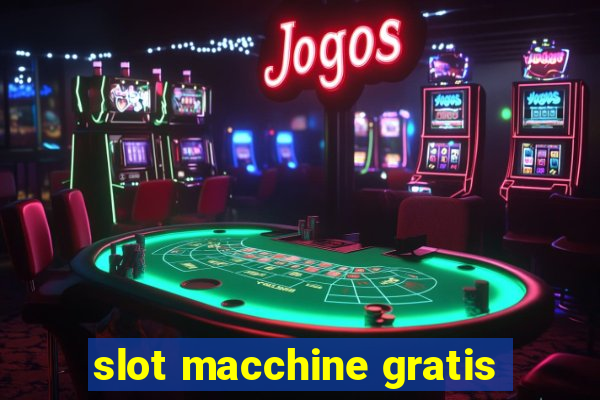 slot macchine gratis