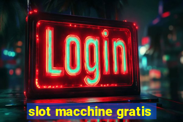 slot macchine gratis