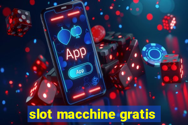 slot macchine gratis