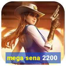 mega sena 2200