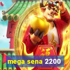 mega sena 2200