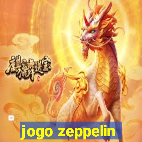 jogo zeppelin