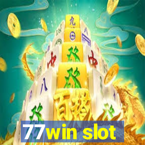 77win slot