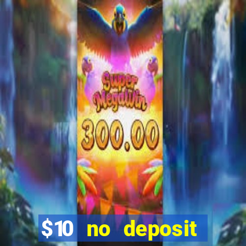 $10 no deposit casino nz