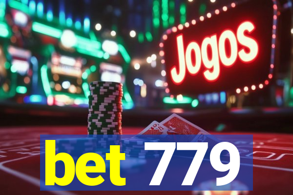 bet 779