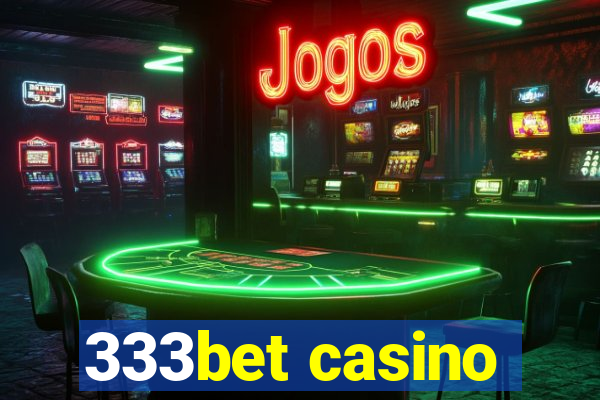 333bet casino